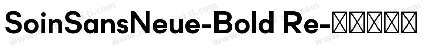 SoinSansNeue-Bold Re字体转换